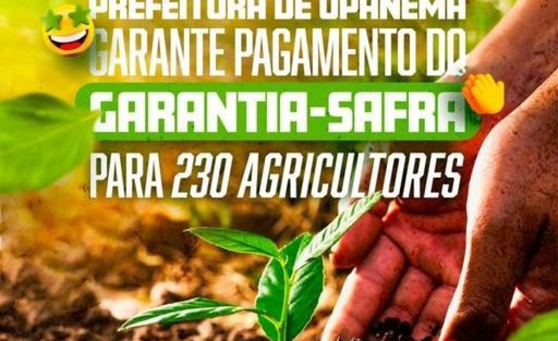 Prefeitura de Upanema garante pagamento do Garantia-Safra para 230 agricultores